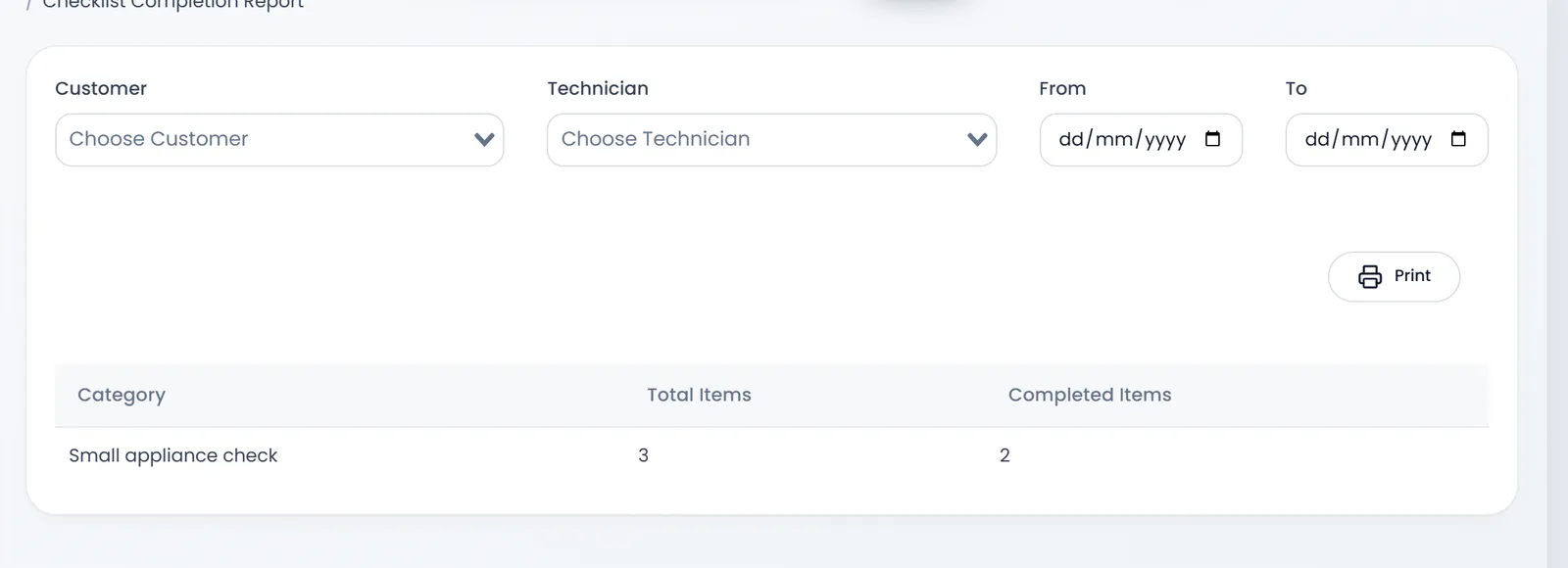 Checklist Completion Report: Customer, Technician, From, To and Print, then Small appliance check, Total Items 3, Completed Items 2.