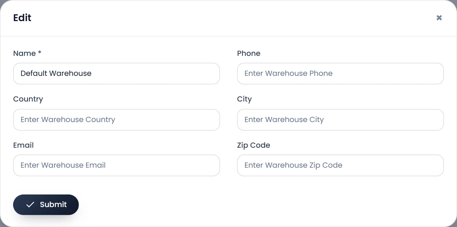The Edit window for a warehouse: Name, Phone, Country, City, Email and Zip Code, and Submit.
