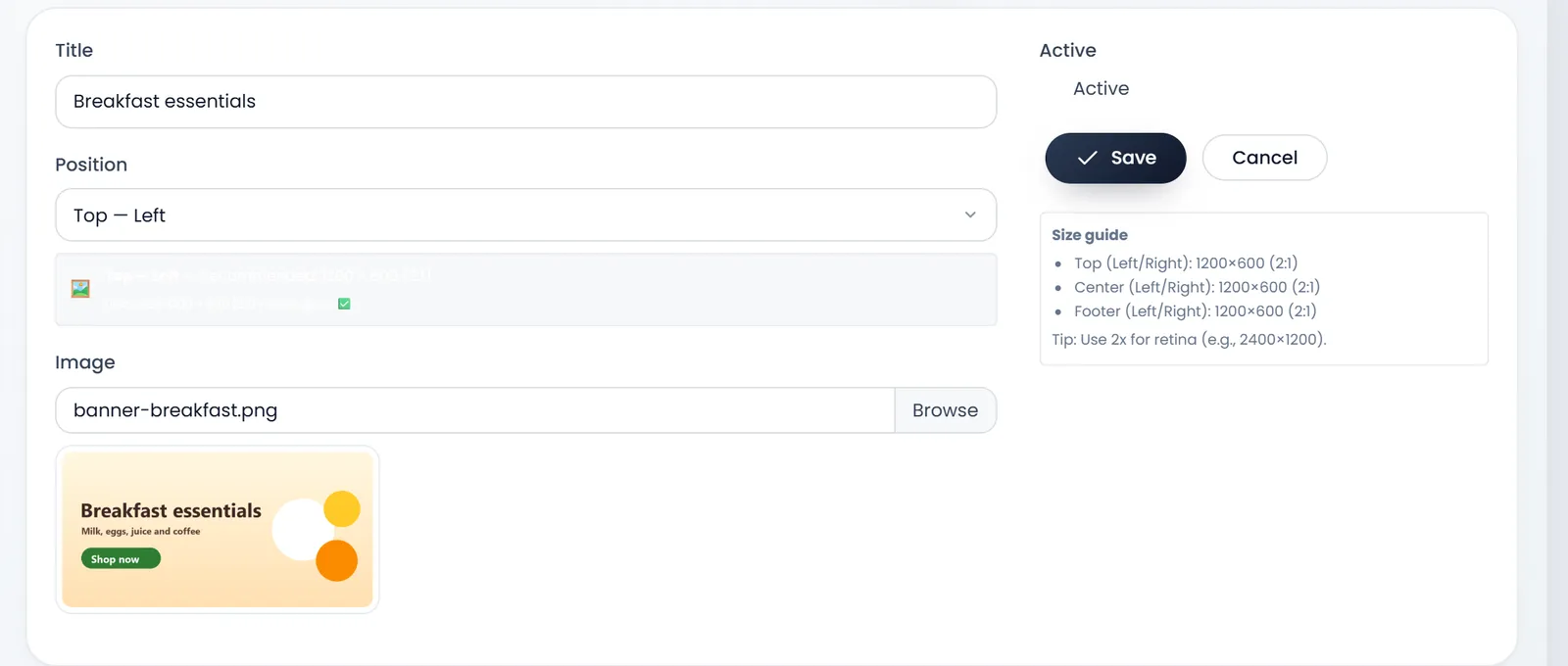 The banner form: Title Breakfast essentials, Position Top — Left, Image banner-breakfast.png with its preview, Active, Save and Cancel, and the Size guide: Top, Center and Footer, Left or Right, 1200×600 (2:1), with the tip to use 2x for retina.