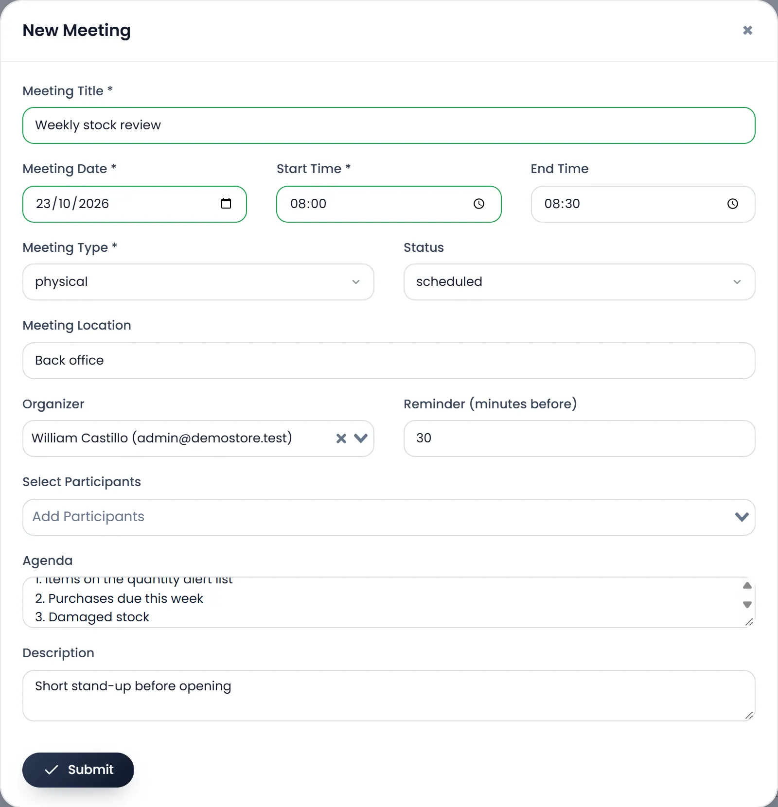 New Meeting: Meeting Title Weekly stock review, Meeting Date 23/10/2026, Start Time 08:00, End Time 08:30, Meeting Type physical, Status scheduled, Meeting Location Back office, Organizer William Castillo, Reminder 30 minutes, Select Participants, the Agenda's three points and the Description.