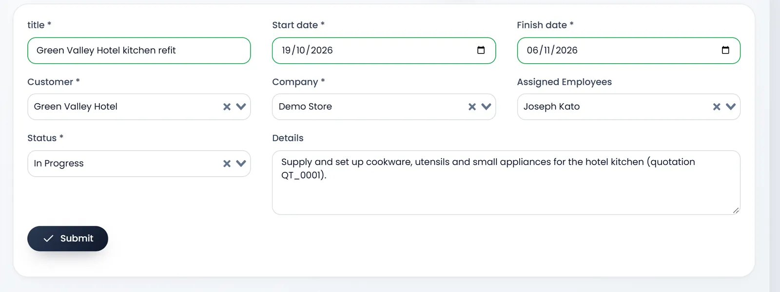 Create project: title Green Valley Hotel kitchen refit, Customer Green Valley Hotel, Company Demo Store, Assigned Employees Grace Auma and Joseph Kato, Status In Progress, Start date 19/10/2026, Finish date 06/11/2026, and Details.