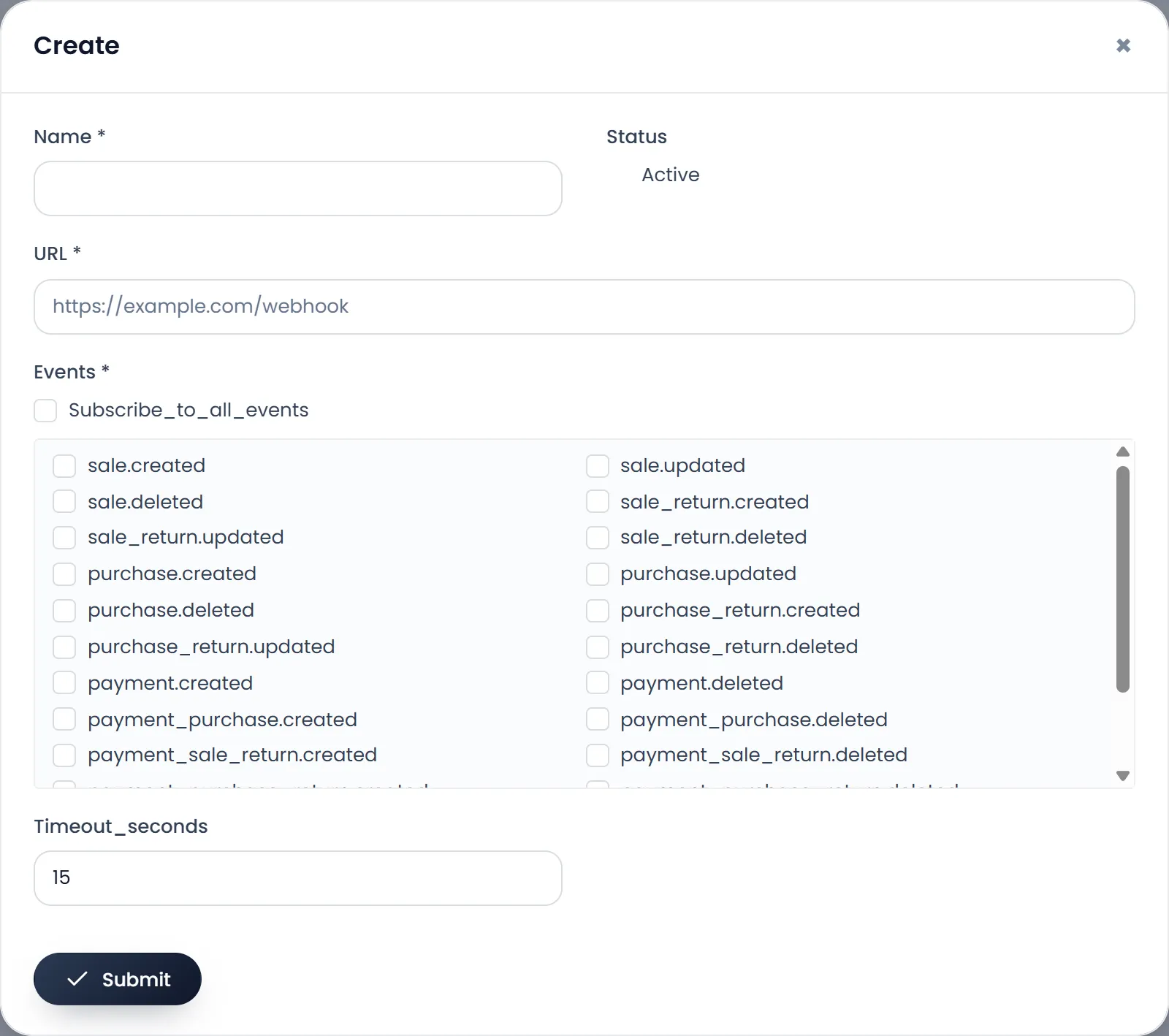 The Create webhook window: Name, Status Active, URL (https://example.com/webhook), Events with Subscribe_to_all_events and the events sale.created, sale.updated, purchase.created, payment.created and the others, Timeout_seconds 15, and Submit.