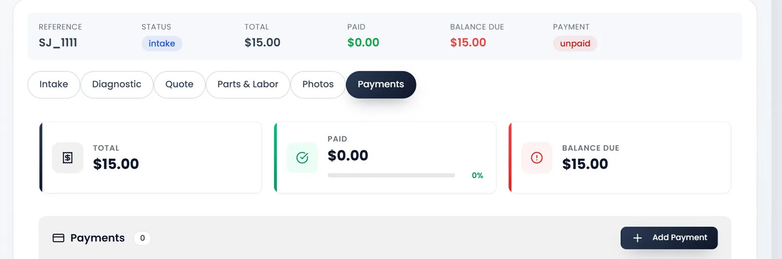 The Payments tab: TOTAL $15.00, PAID $0.00 (0%), BALANCE DUE $15.00, and Payments with Add Payment.