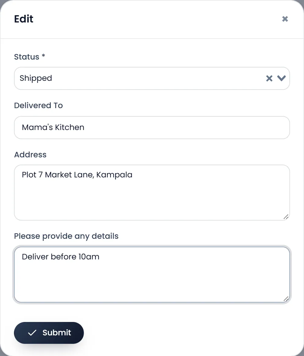The Edit window for a sale's shipping: Status set to Shipped, Delivered To "Mama's Kitchen", Address "Plot 7 Market Lane, Kampala", the details "Deliver before 10am", and Submit.