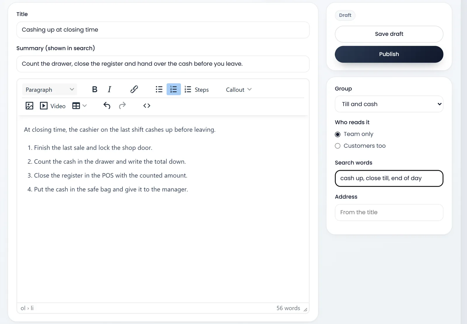 The article editor: Title "Cashing up at closing time", Summary, the toolbar with Paragraph, Steps, Callout and Video, a paragraph and four numbered steps, and on the right Draft, Save draft, Publish, Group Till and cash, Who reads it Team only, Search words "cash up, close till, end of day", and Address.