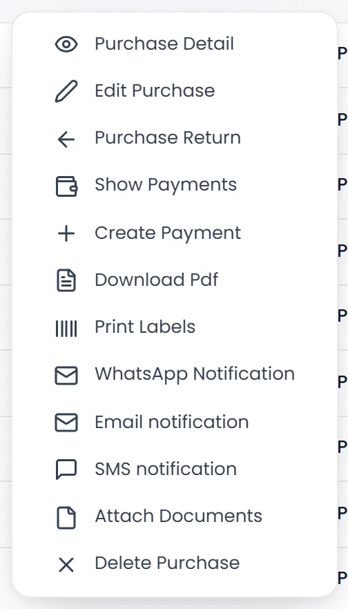 A purchase's menu: Purchase Detail, Edit Purchase, Purchase Return, Show Payments, Create Payment, Download Pdf, Print Labels, WhatsApp Notification, Email notification, SMS notification, Attach Documents and Delete Purchase.