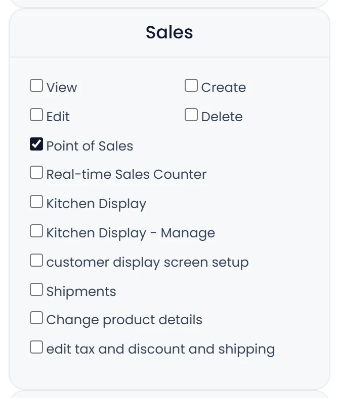 The Sales panel with only Point of Sales ticked; View, Create, Edit, Delete, Real-time Sales Counter, Kitchen Display, Kitchen Display - Manage, customer display screen setup, Shipments, Change product details and edit tax and discount and shipping are left unticked.