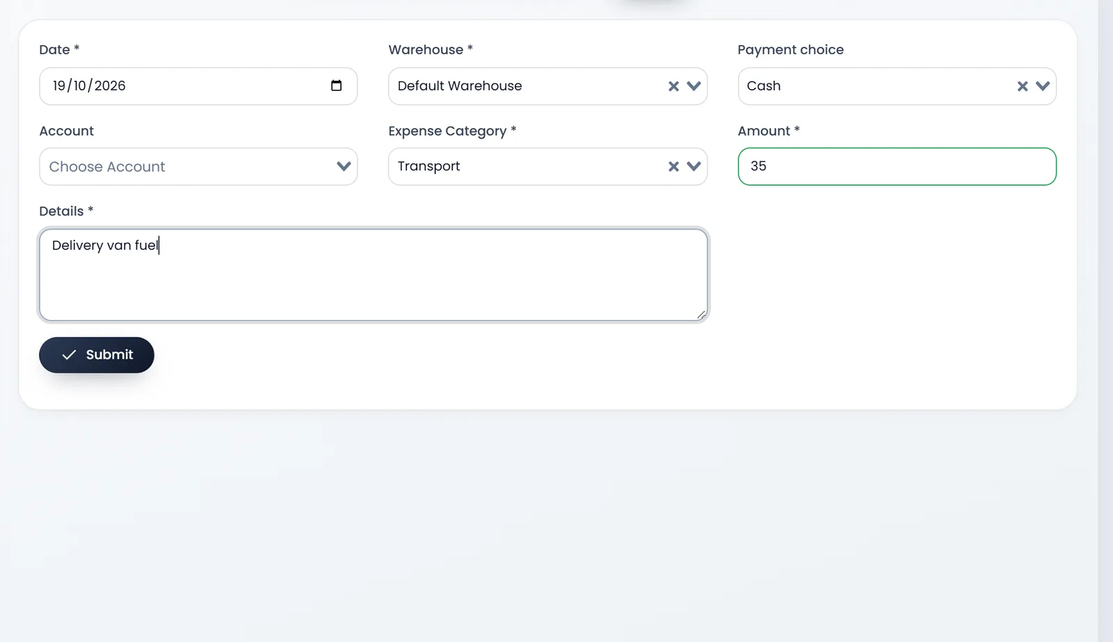 Create Expense: Date, Warehouse Default Warehouse, Payment choice Cash, Account, Expense Category Transport, Amount 35 and Details "Delivery van fuel".