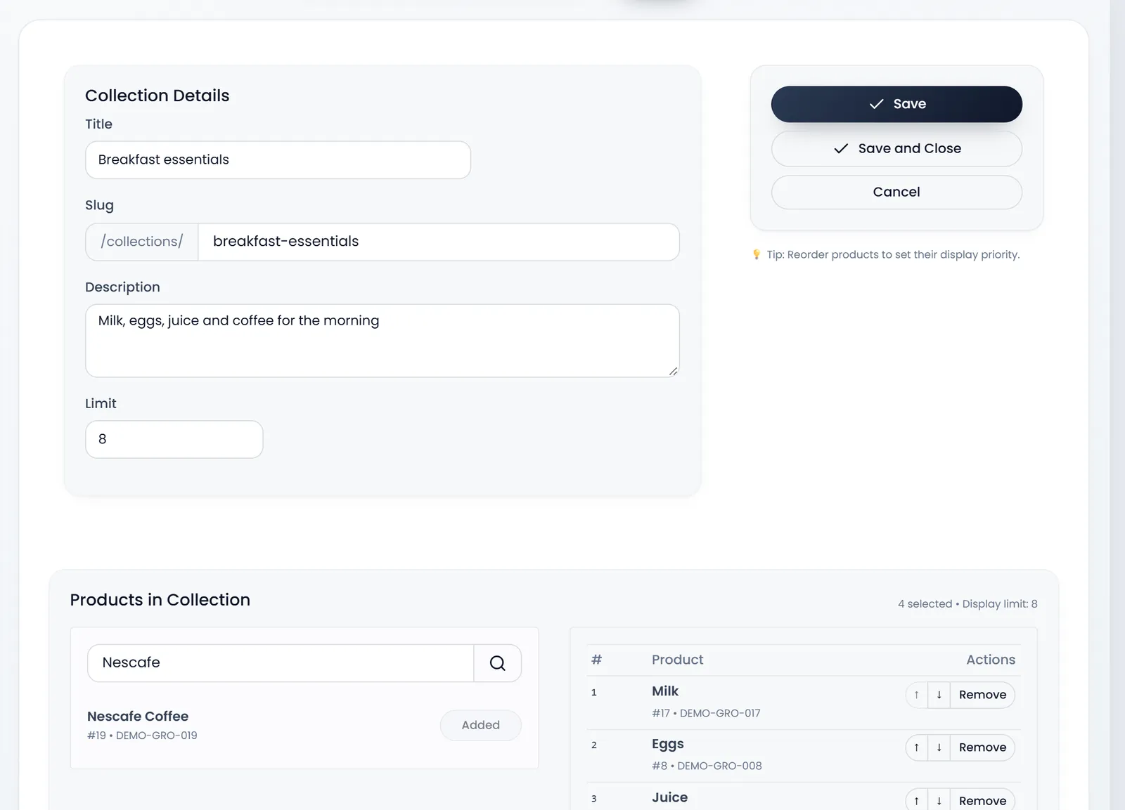 The collection form: Title Breakfast essentials, Slug breakfast-essentials, Description, Limit 8, Save, Save and Close and Cancel, and Products in Collection with 4 selected: Milk, Eggs and Juice listed with arrows and Remove, and the search box showing Nescafe Coffee Added.